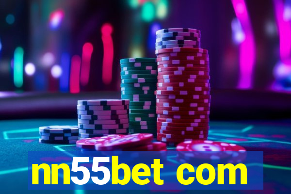 nn55bet com